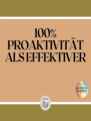 cover image of 100% PROAKTIVITÄT ALS EFFEKTIVER